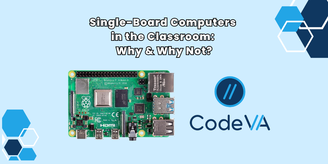 Single-Board Computers in the Classroom: Why & Why Not?